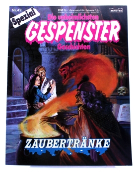 Die unheimlichsten Gespenster Geschichten Spezial Comic Nr. 42: Zaubertränke von Bastei